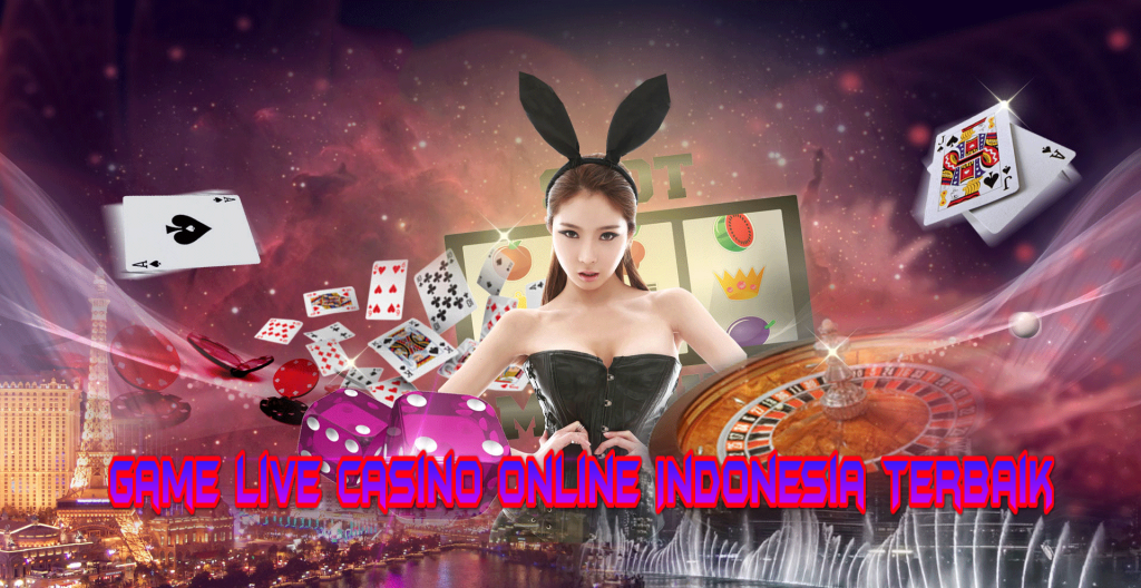 Game Live Casino Online Indonesia Terbaik