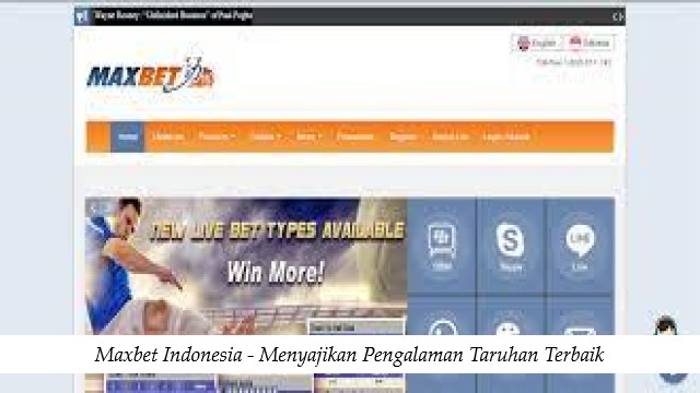 Maxbet Indonesia - Menyajikan Pengalaman Taruhan Terbaik